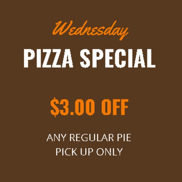 A brown graphic advertises Brunello's Wednesday Pizza Special: $3.00 off any regular pie, pick up only.