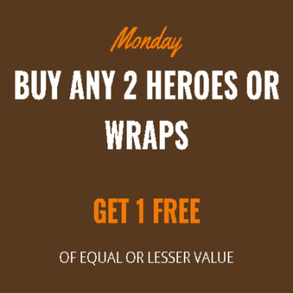 Monday special: Buy any 2 heroes or wraps, get 1 free of equal or lesser value.
